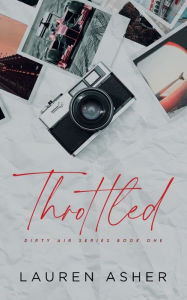 Title: Throttled (Special Edition), Author: Lauren Asher