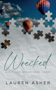Title: Wrecked Special Edition, Author: Lauren Asher