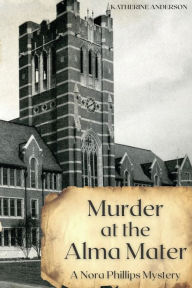 Local Author Event- Katherine Anderson will be here signing copies of her book Murder at the Alma Mater