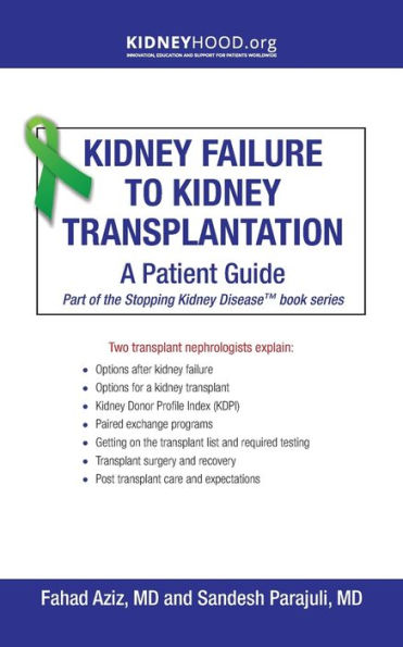 Kidney Failure to Transplantation: A Patient Guide