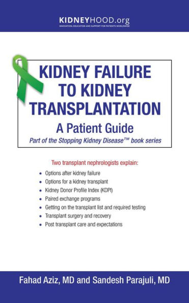 Kidney Failure to Kidney Transplantation: A Patient Guide
