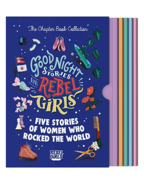 Good Night Stories for Rebel Girls: The Chapter Book Collection