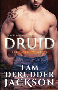 Title: Druid, Author: Tam DeRudder Jackson