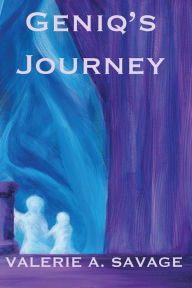 Title: Geniq's Journey, Author: Valerie A Savage