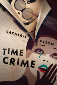 Title: Time Crime, Author: Carnegie Olson