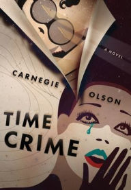 Title: Time Crime, Author: Carnegie Olson