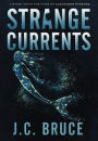 Strange Currents