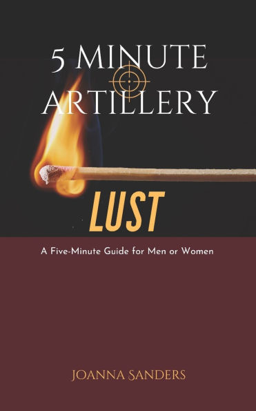 5 Minute Artillery: Lust