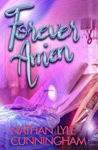 Title: forever. Amen., Author: Nathan Lyle Cunningham