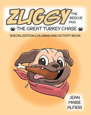Zuggy the Rescue Pug - The Great Turkey Chase