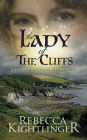 The Lady of the Cliffs: Book Two of the Bury Down Chronicles