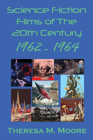 Science Fiction Films of The 20th Century: 1962 - 1964