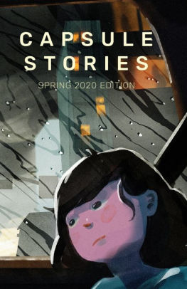 Capsule Stories Spring 2020 Edition: Sleepless Rainy Nights