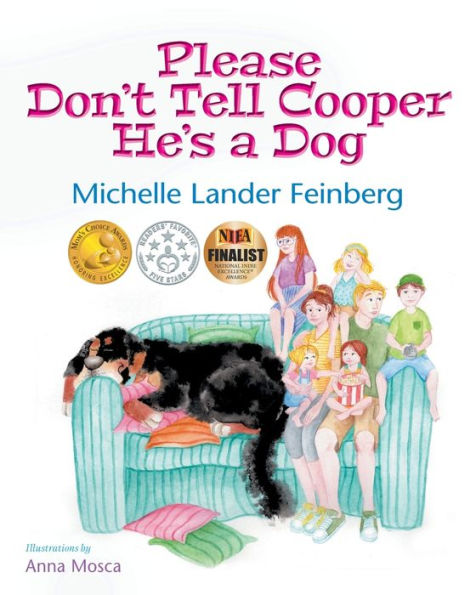 Please Don't Tell Cooper He's a Dog (Cooper the Series #1) (Mom's Choice Award Recipient - Gold)