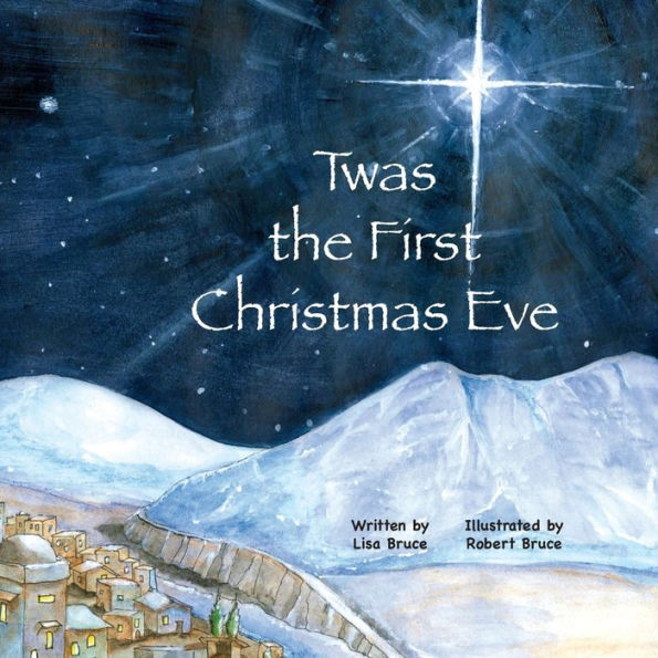 Twas the First Christmas Eve