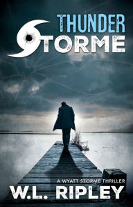 Title: Thunder Storme, Author: W.L. Ripley