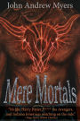 Mere Mortals