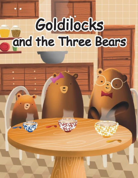 Goldilocks and the Three Bears: A Folktale from Britain