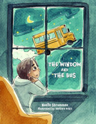 Title: The Window and The Bus, Author: Noelle Strommen
