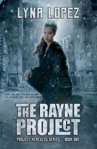 English books mp3 free download The Rayne Project: Project Hercules 9781734364507 by Lyna Lopez, Martha Reineke