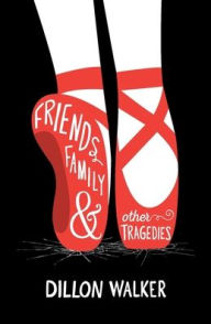 Free downloading ebooks Friends, Family, And Other Tragedies by Dillon Walker, Mills Amanda English version FB2 9781734369113