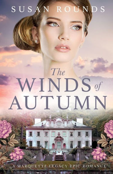 The Winds of Autumn: A Marquette Legacy Epic Romance