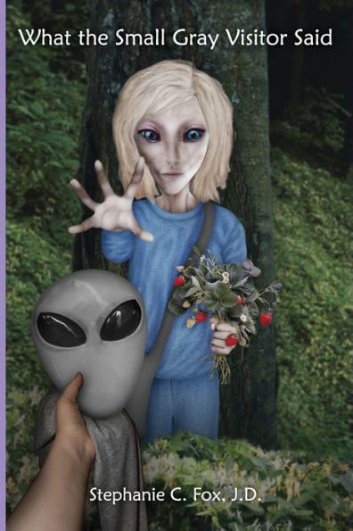 What the Small Gray Visitor Said