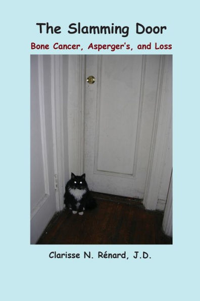 The Slamming Door: Bone Cancer, Asperger's, and Loss