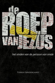 Title: De Roep van Jezus, Author: Torben Søndergaard