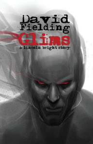 Title: Glims: A Lincoln Bright Novel, Author: David J. Fielding