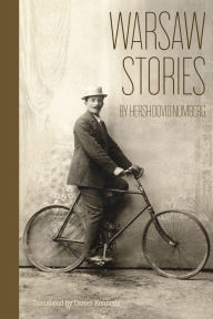 Title: Warsaw Stories, Author: Hersh Dovid Nomberg
