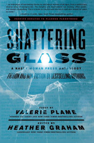 Title: Shattering Glass: A Nasty Woman Press Anthology, Author: Heather Graham