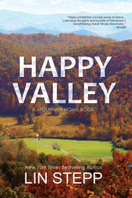 Free ebook downloads for mp3 players Happy Valley by Lin Stepp in English 9781734388305 FB2 PDB