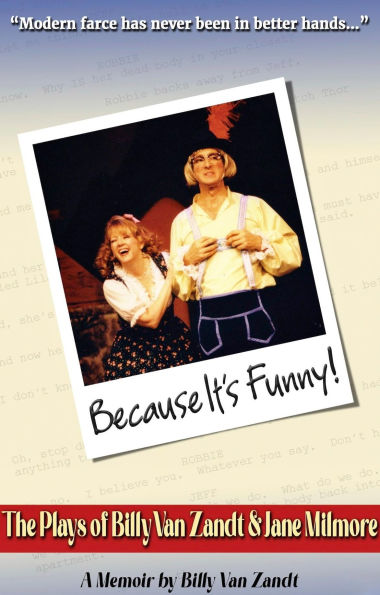 Because It's Funny!: The Plays of Billy Van Zandt & Jane Milmore