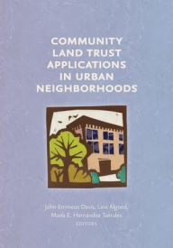 Title: Community Land Trust Applications in Urban Neighborhoods, Author: John Emmeus Davis