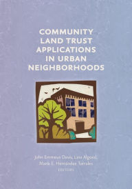 Title: Community Land Trust Applications in Urban Neighborhoods, Author: John Emmeus Davis