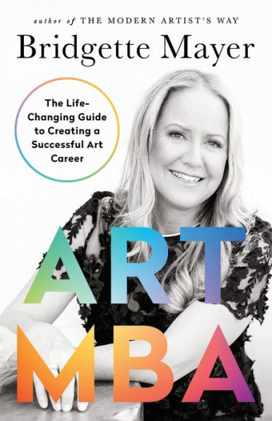art MBA: The Life-Changing Guide to Creating a Successful Career