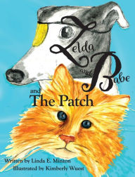 Title: Zelda and Babe and the Patch, Author: Linda Minton