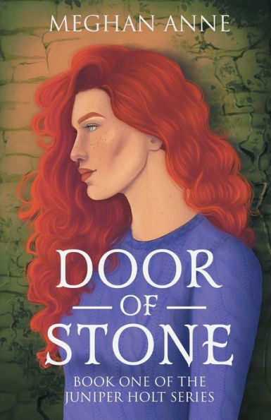 Door of Stone: Book One of the Juniper Holt Series