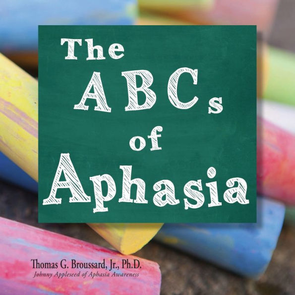 The ABCs of Aphasia: A Stroke Primer