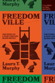 Books english pdf free download Freedomville: The Story of a 21st-Century Slave Revolt  (English literature) by 
