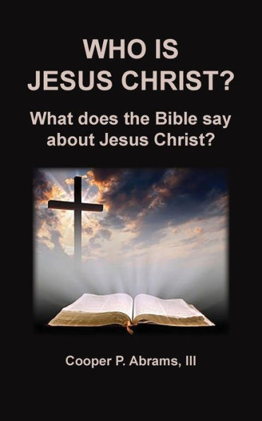 Who Is Jesus Christ?