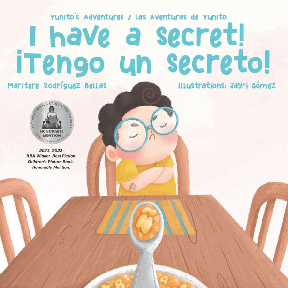 Ã¯Â¿Â½I Have a Secret!/Ã¯Â¿Â½Tengo un Secreto!: Yunito's Adventures-Las Aventuras de Yunito