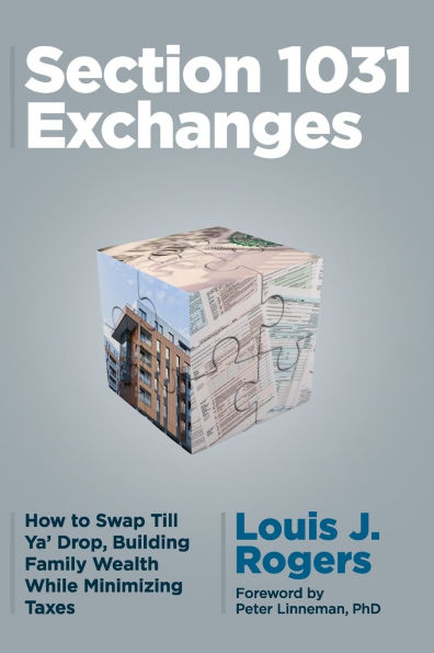 Section 1031 Exchanges: How to Swap Till Ya' Drop, Building