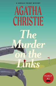 Title: The Murder on the Links: A Hercule Poirot Mystery (Warbler Classics), Author: Agatha Christie