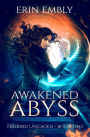 Awakened Abyss (Firebird Uncaged Book 2)