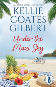 Title: Under the Maui Sky, Author: Kellie Coates Gilbert