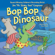 Title: Bop Bop Dinosaur, Author: Jim 