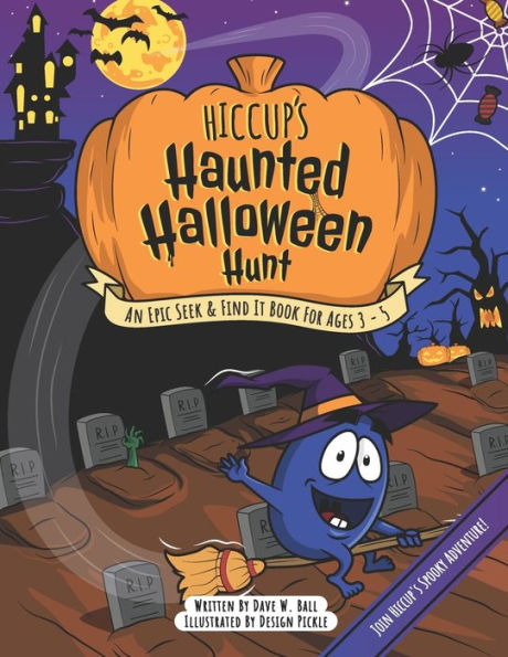 Hiccup's Haunted Halloween Hunt: An Epic Seek & Find It Book For Ages 3 - 5