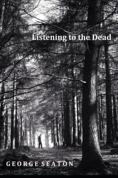 Listening to the Dead